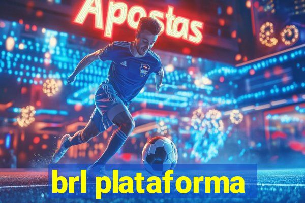 brl plataforma